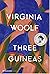 Three Guineas by Virginia Woolf