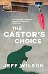 The Castor’s Choice