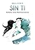 Sin Ti (Saga Por Ti nº 2) (...
