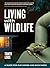 Living with Wildlife by Tanya Loos