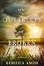 The Outskirts of Broken