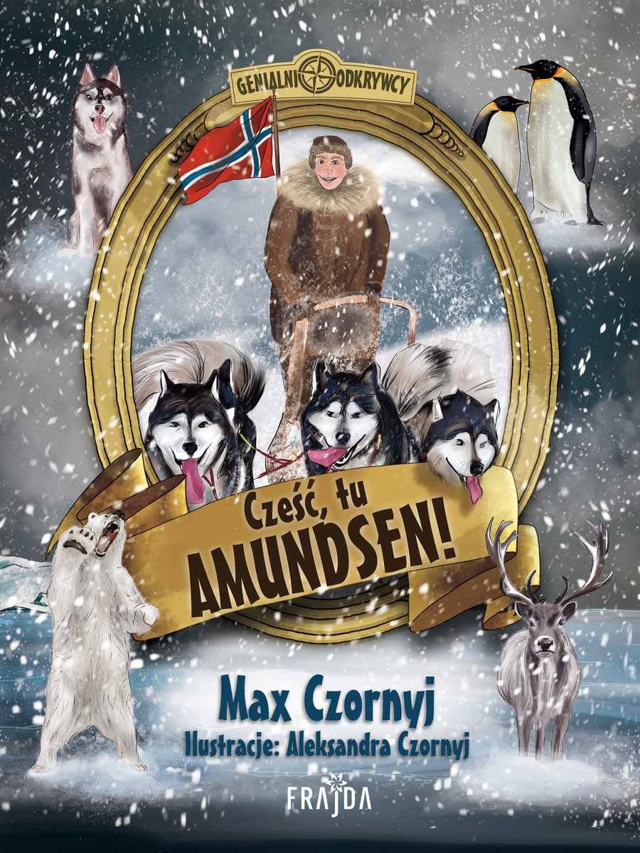 Cześć, tu Amundsen! (Hardcover)