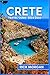 CRETE TRAVEL GUIDE 2024-202...