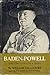 Baden-Powell: The Two Lives of a Hero