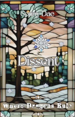 Where Dragons Rule: Dissent (Kindle Edition)