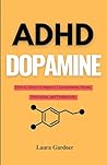 ADHD Dopamine: Ho...