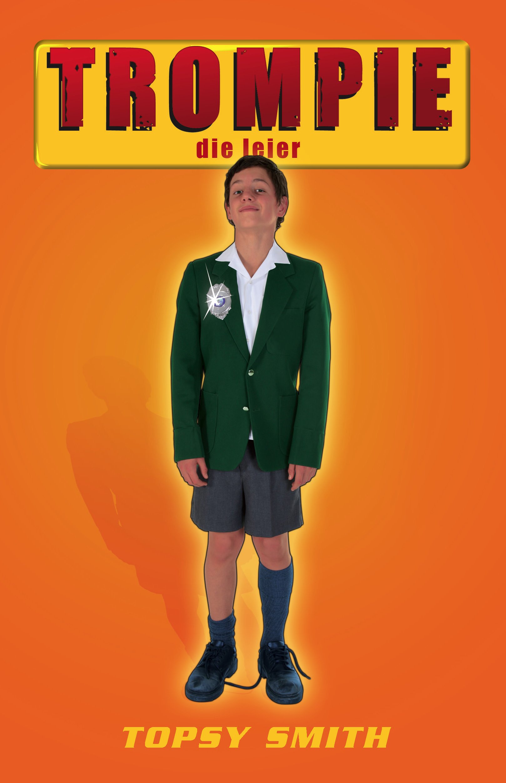Trompie die leier (#11) (Afrikaans Edition)