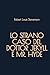 Lo strano caso del Dottor Jekyll e Mr. Hyde (Italian Edition)