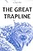 The Great Trapline