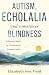 Autism, Echolalia, and Some...