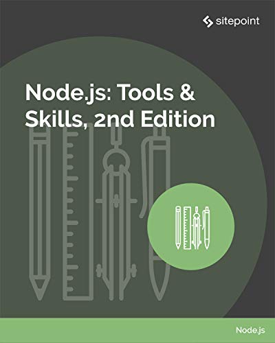 Node.js: Tools & Skills (Kindle Edition)