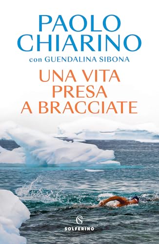 Una vita presa a bracciate (Italian Edition)
