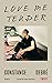 Love Me Tender by Constance Debré