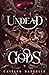 Undead Gods