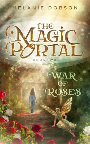 War of Roses (The Magic Portal #2)