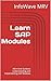 Learn SAP Modules: All-in-One Guide to Understanding and Implementing SAP Modules