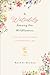 A Water Lily among the Wildflowers: Hope and Truth for Moms After Pregnancy Loss