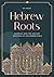 Hebrew Roots by Eti Shani