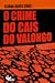 O Crime do Cais do Valongo