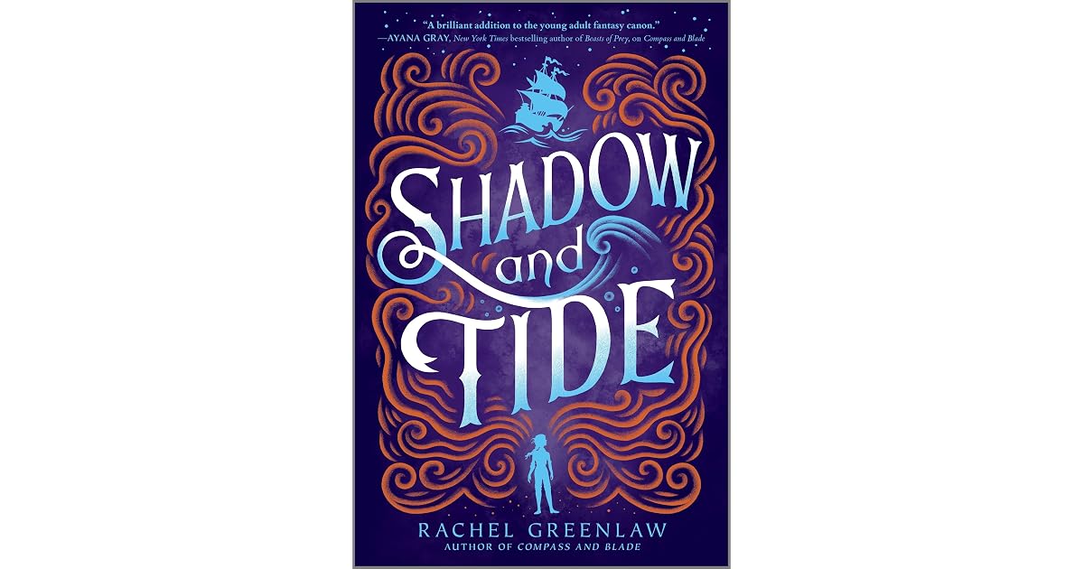 Book giveaway for Shadow and Tide (Compass and Blade #2) by Rachel ...