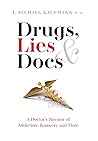 Drugs, Lies & Doc...
