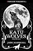 Katu Wolves: Volume One