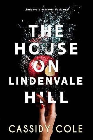 The House on Lindenvale Hill (Lindenvale Brothers, #1)