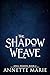 The Shadow Weave