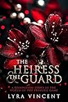 The Heiress & The Guard (The Princess Game) The Heiress & The Guard (The Princess Game)