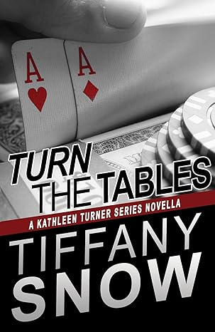 Turn the Tables (Kathleen Turner Novella)
