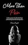 More Than Pain: L...