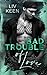 Bad Trouble Of Love (Wild T...