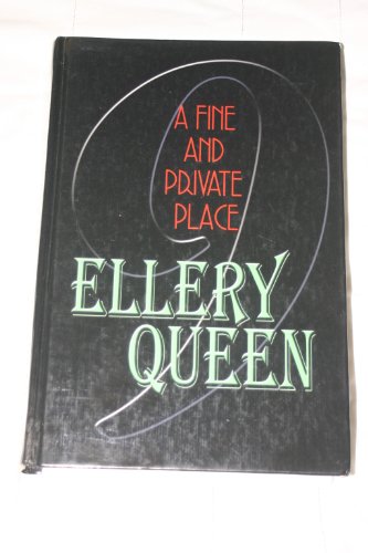 A Fine and Private Place (Ellery Queen Detective, #35)