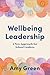 Wellbeing Leadership by Amy Green