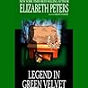 The Legend in Green Velvet by Elizabeth Peters