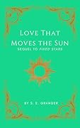 Love That Moves the Sun