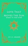Love That Moves the Sun (Primum Mobile #2)