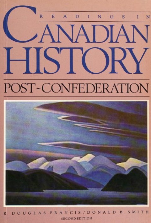 Readings in Canadian History: Post-Confederation, 2nd edition (Paperback)