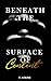 Beneath the Surface of Content