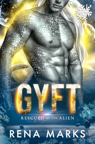 Gyft (Rescued by the Alien)