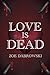 Love is Dead