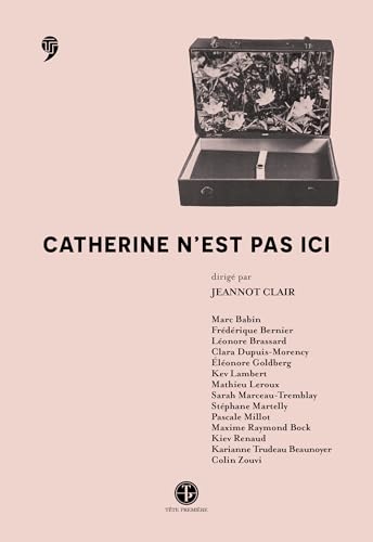 Catherine n'est pas ici (French Edition)