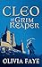 Cleo and the Grim Reaper by Olivia Faye