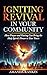 Igniting Revival in Your Community by Amanda Rankin