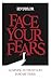 Face Your Fears: Learning to Trust God in Scary Times