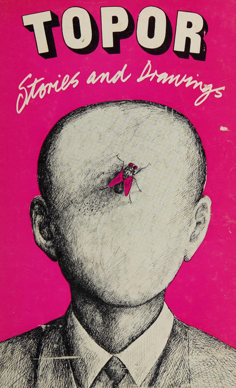 Topor: Stories and Drawings (Hardcover)