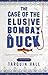 The Case of the Elusive Bombay Duck by Tarquin Hall The Case of the Elusive Bombay Duck by Tarquin Hall