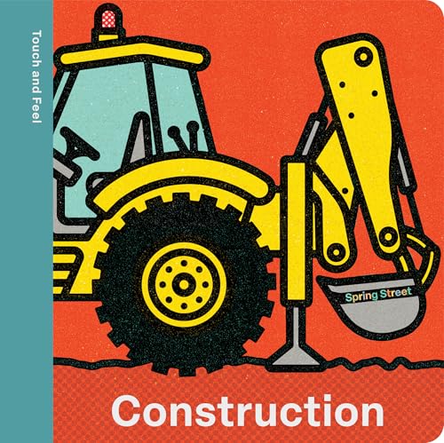 Spring Street Touch and Feel: Construction (Board Book)