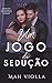 Um Jogo de Sedução (Portuguese Edition)