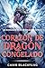 Corazón de Dragón Congelado by Canis Blackfang